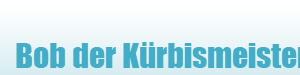 Bob der Krbismeister